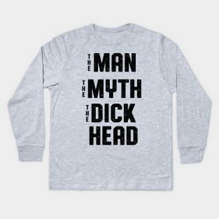 Antisocial Man Myth Dickhead Design Kids Long Sleeve T-Shirt